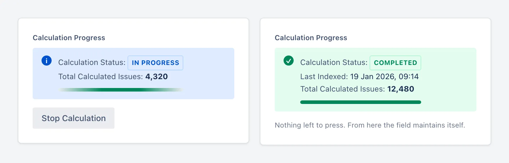 Calculation in progress, and the same panel once it has completed
